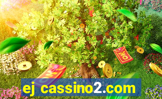 ej cassino2.com